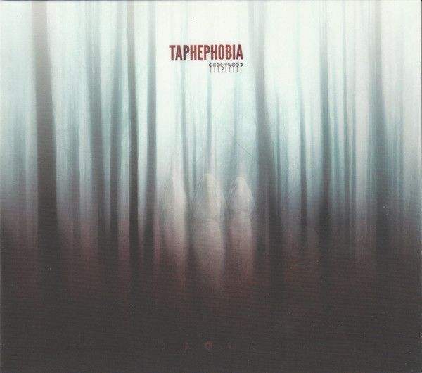 TAPHEPHOBIA - Ghostwood