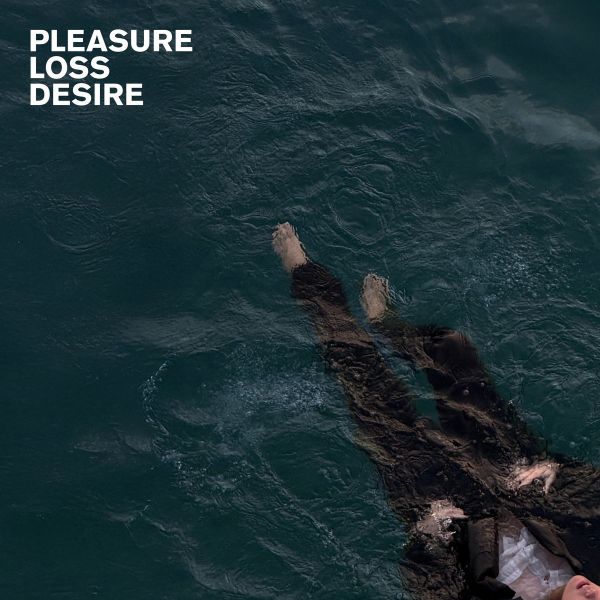 TALK TO HER - Pleasure Loss Desire
