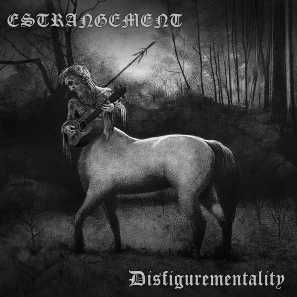 ESTRANGEMENT - Disfigurementality