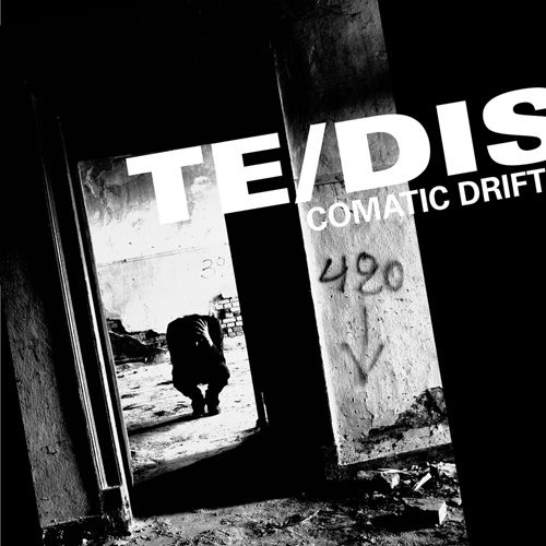 TE/DIS - Comatic Drift