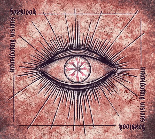 SEXBLOOD - Intimidating Visions
