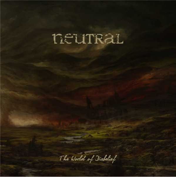 NEUTRAL - World Of Disbelief