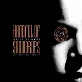 HANDFUL OF SNOWDROPS - Land Of The Damned