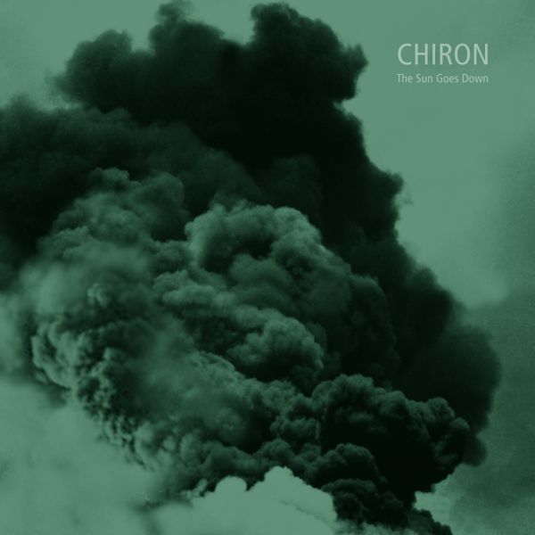 CHIRON - The Sun Goes Down
